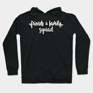 Cool Family and Friend Squad Hoodie